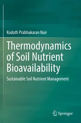 Nair |  Thermodynamics of Soil Nutrient Bioavailability | Buch |  Sack Fachmedien