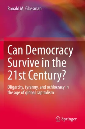 Glassman |  Can Democracy Survive in the 21st Century? | Buch |  Sack Fachmedien