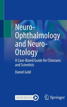 Gold |  Neuro-Ophthalmology and Neuro-Otology | Buch |  Sack Fachmedien