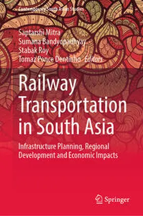 Mitra / Bandyopadhyay / Roy |  Railway Transportation in South Asia | eBook | Sack Fachmedien