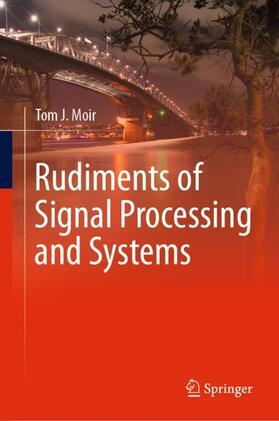 Moir |  Rudiments of Signal Processing and Systems | Buch |  Sack Fachmedien