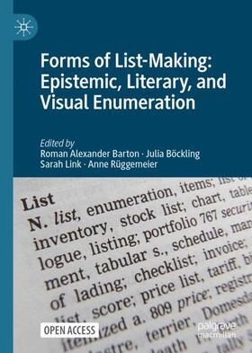 Barton / Rüggemeier / Böckling |  Forms of List-Making: Epistemic, Literary, and Visual Enumeration | Buch |  Sack Fachmedien