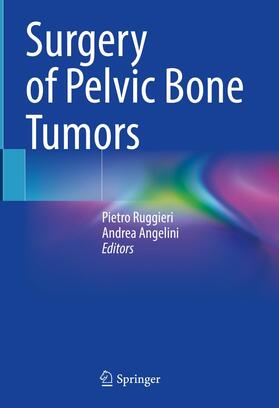 Angelini / Ruggieri |  Surgery of Pelvic Bone Tumors | Buch |  Sack Fachmedien