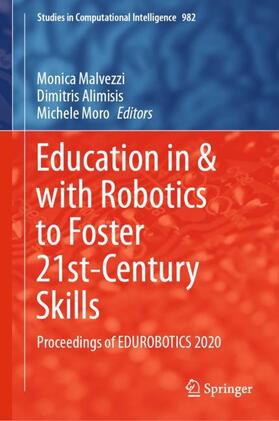Malvezzi / Moro / Alimisis |  Education in & with Robotics to Foster 21st-Century Skills | Buch |  Sack Fachmedien