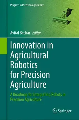 Bechar |  Innovation in Agricultural Robotics for Precision Agriculture | Buch |  Sack Fachmedien