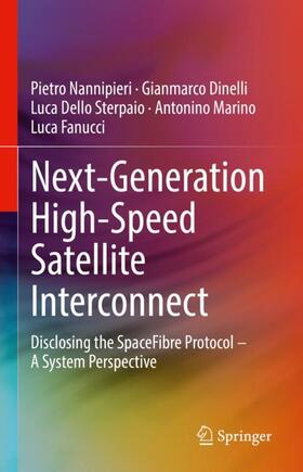 Nannipieri / Dinelli / Fanucci |  Next-Generation High-Speed Satellite Interconnect | Buch |  Sack Fachmedien