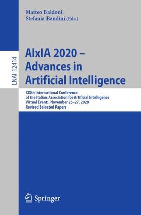 Bandini / Baldoni |  AIxIA 2020 ¿ Advances in Artificial Intelligence | Buch |  Sack Fachmedien