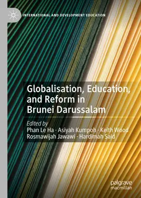 Phan / Kumpoh / Said |  Globalisation, Education, and Reform in Brunei Darussalam | Buch |  Sack Fachmedien