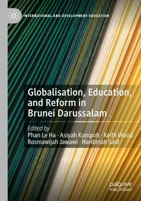 Phan / Kumpoh / Said |  Globalisation, Education, and Reform in Brunei Darussalam | Buch |  Sack Fachmedien