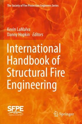 LaMalva / Hopkin |  International Handbook of Structural Fire Engineering | Buch |  Sack Fachmedien