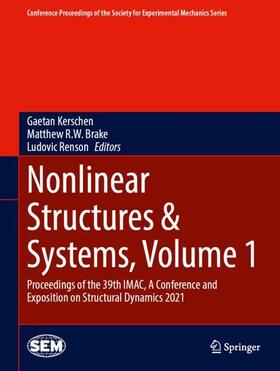 Kerschen / Renson / Brake |  Nonlinear Structures & Systems, Volume 1 | Buch |  Sack Fachmedien