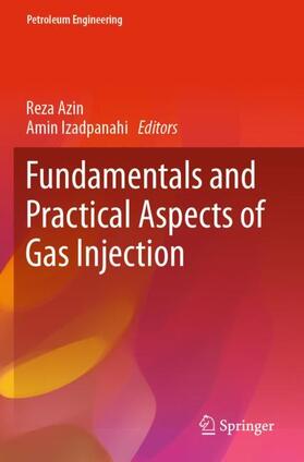 Izadpanahi / Azin |  Fundamentals and Practical Aspects of Gas Injection | Buch |  Sack Fachmedien