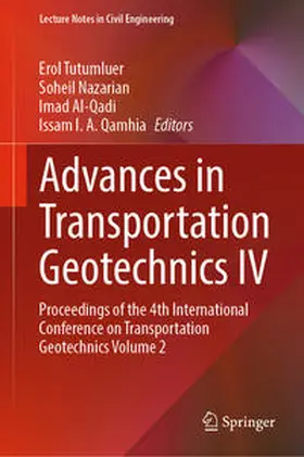 Tutumluer / Nazarian / Al-Qadi |  Advances in Transportation Geotechnics IV | eBook | Sack Fachmedien