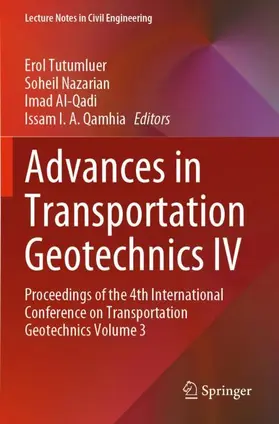 Tutumluer / Qamhia / Nazarian |  Advances in Transportation Geotechnics IV | Buch |  Sack Fachmedien