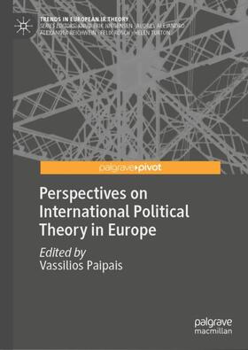 Paipais |  Perspectives on International Political Theory in Europe | Buch |  Sack Fachmedien