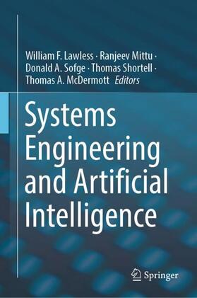 Lawless / Mittu / McDermott |  Systems  Engineering and Artificial Intelligence | Buch |  Sack Fachmedien