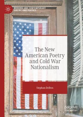 Delbos |  The New American Poetry and Cold War Nationalism | Buch |  Sack Fachmedien