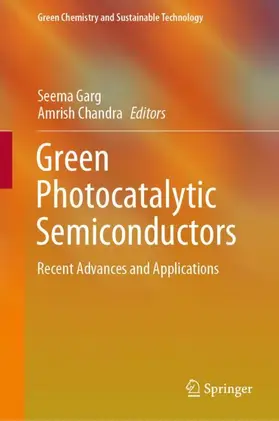 Chandra / Garg | Green Photocatalytic Semiconductors | Buch | 978-3-030-77370-0 | sack.de