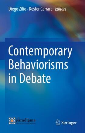 Carrara / Zilio |  Contemporary Behaviorisms in Debate | Buch |  Sack Fachmedien