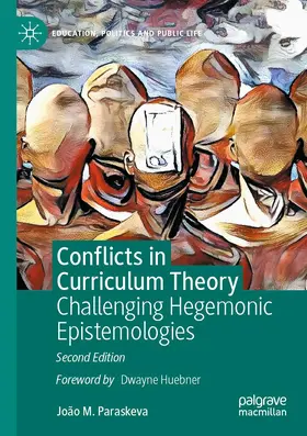 Paraskeva |  Conflicts in Curriculum Theory | Buch |  Sack Fachmedien