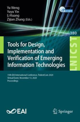 Weng / Zhang / Yin |  Tools for Design, Implementation and Verification of Emerging Information Technologies | Buch |  Sack Fachmedien