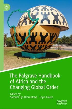 Falola / Oloruntoba |  The Palgrave Handbook of Africa and the Changing Global Order | Buch |  Sack Fachmedien