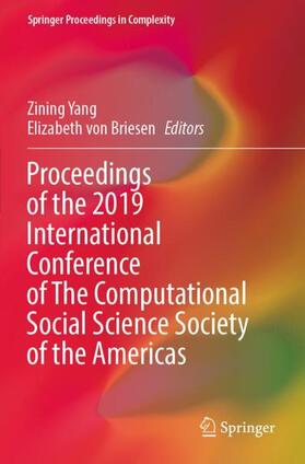 von Briesen / Yang | Proceedings of the 2019 International Conference of The Computational Social Science Society of the Americas | Buch | 978-3-030-77519-3 | sack.de