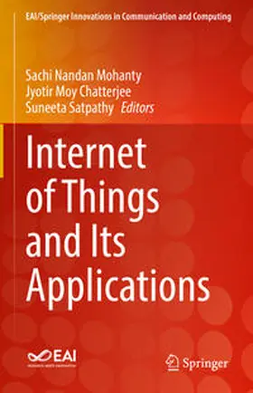 Nandan Mohanty / Chatterjee / Satpathy |  Internet of Things and Its Applications | eBook | Sack Fachmedien