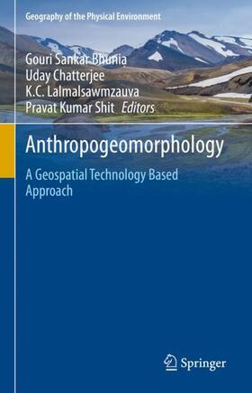 Bhunia / Shit / Chatterjee |  Anthropogeomorphology | Buch |  Sack Fachmedien