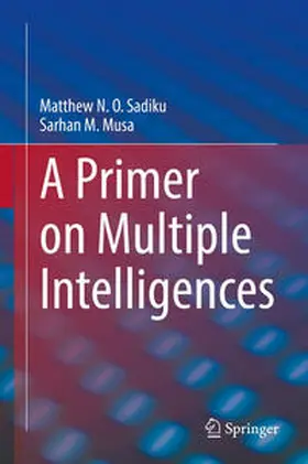 Sadiku / Musa |  A Primer on Multiple Intelligences | eBook | Sack Fachmedien