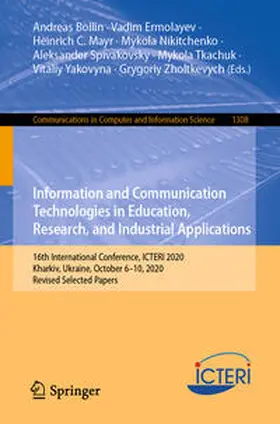 Bollin / Ermolayev / Mayr | Information and Communication Technologies in Education, Research, and Industrial Applications | E-Book | sack.de