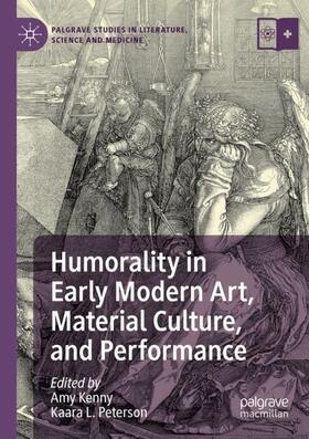 Peterson / Kenny |  Humorality in Early Modern Art, Material Culture, and Performance | Buch |  Sack Fachmedien