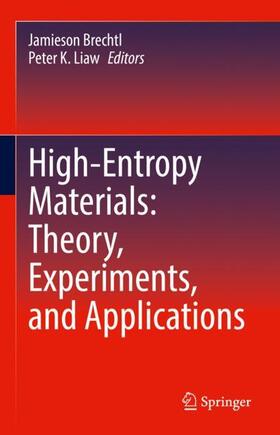 Liaw / Brechtl |  High-Entropy Materials: Theory, Experiments, and Applications | Buch |  Sack Fachmedien