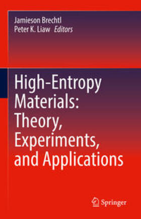 Brechtl / Liaw |  High-Entropy Materials: Theory, Experiments, and Applications | eBook | Sack Fachmedien