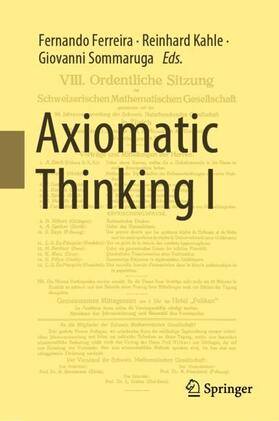 Ferreira / Sommaruga / Kahle | Axiomatic Thinking I | Buch | 978-3-030-77656-5 | sack.de