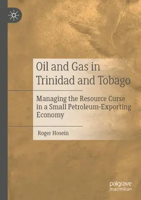 Hosein |  Oil and Gas in Trinidad and Tobago | Buch |  Sack Fachmedien