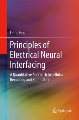 Guo |  Principles of Electrical Neural Interfacing | Buch |  Sack Fachmedien