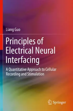 Guo |  Principles of Electrical Neural Interfacing | Buch |  Sack Fachmedien