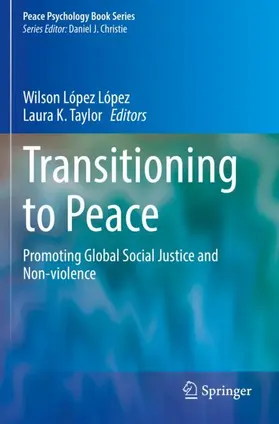 Taylor / López López |  Transitioning to Peace | Buch |  Sack Fachmedien