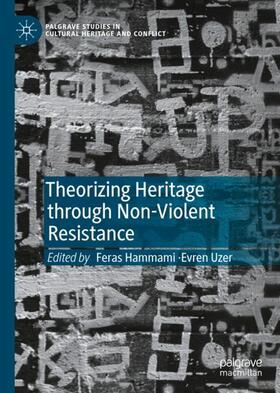 Uzer / Hammami |  Theorizing Heritage through Non-Violent Resistance | Buch |  Sack Fachmedien