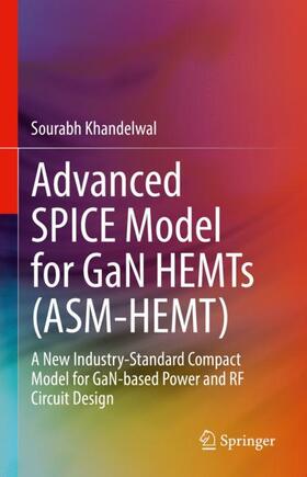 Khandelwal |  Advanced SPICE Model for GaN HEMTs (ASM-HEMT) | Buch |  Sack Fachmedien
