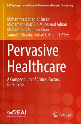 Husain / Adnan / Khan |  Pervasive Healthcare | Buch |  Sack Fachmedien