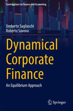 Savona / Sagliaschi |  Dynamical Corporate Finance | Buch |  Sack Fachmedien