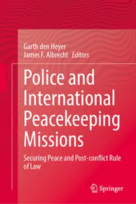 den Heyer / Albrecht | Police and International Peacekeeping Missions | E-Book | sack.de