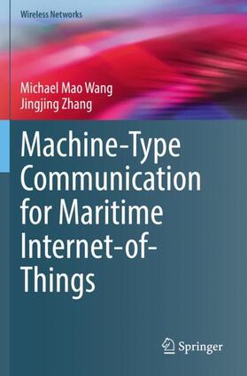 Zhang / Wang |  Machine-Type Communication for Maritime Internet-of-Things | Buch |  Sack Fachmedien