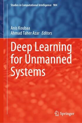 Azar / Koubaa |  Deep Learning for Unmanned Systems | Buch |  Sack Fachmedien