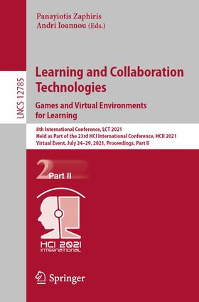 Ioannou / Zaphiris |  Learning and Collaboration Technologies: Games and Virtual Environments for Learning | Buch |  Sack Fachmedien