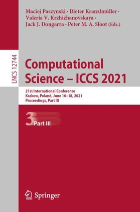 Paszynski / Kranzlmüller / Sloot |  Computational Science ¿ ICCS 2021 | Buch |  Sack Fachmedien