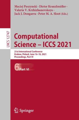 Paszynski / Kranzlmüller / Sloot |  Computational Science ¿ ICCS 2021 | Buch |  Sack Fachmedien