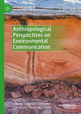 Sjölander-Lindqvist / Dove / Murin |  Anthropological Perspectives on Environmental Communication | Buch |  Sack Fachmedien